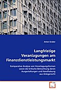 Langfristige Veranlagungen am  Finanzdienstleistungsmarkt