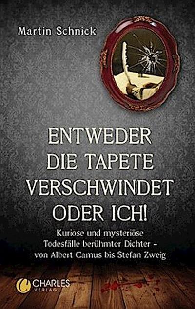 "Entweder die Tapete verschwindet oder ich!"