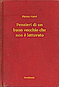 Pensieri di un buon vecchio che non e letterato