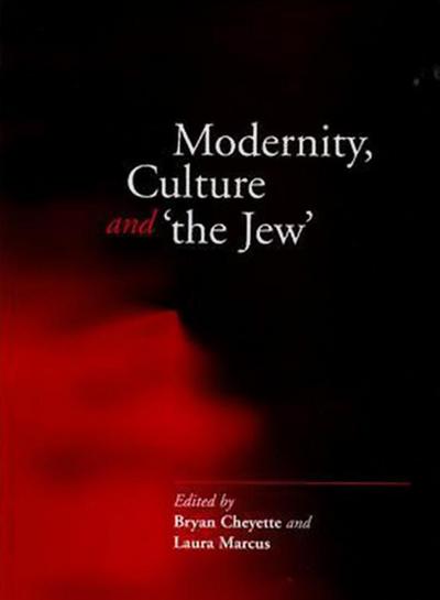 Modernity, Culture and ’The Jew’