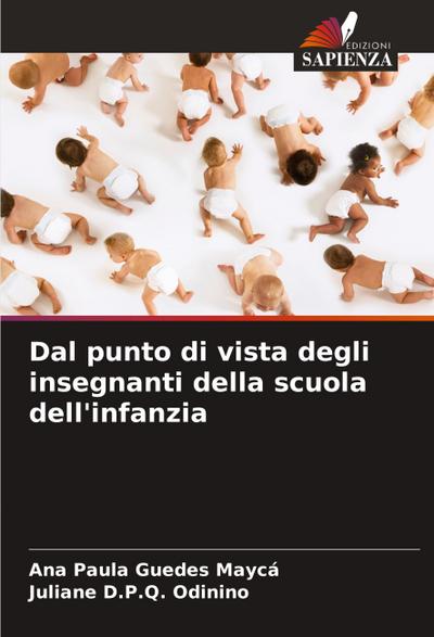 Dal punto di vista degli insegnanti della scuola dell’infanzia