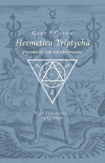 Hermetica Triptycha, Volume II