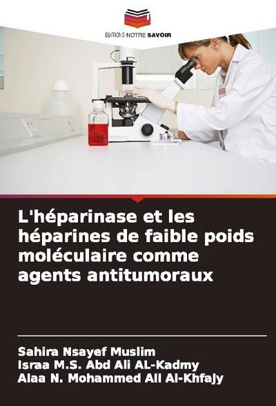 L’héparinase et les héparines de faible poids moléculaire comme agents antitumoraux