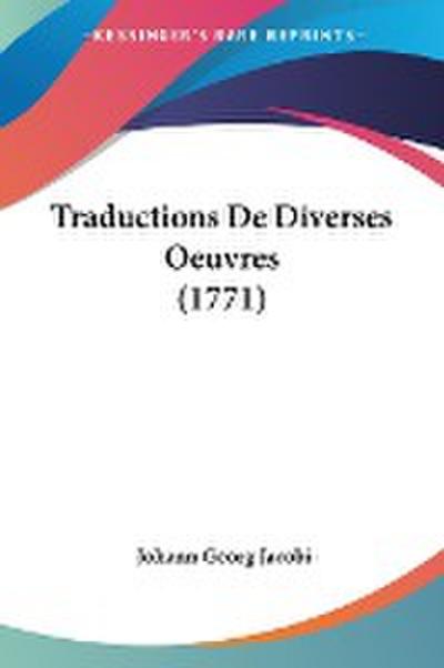 Traductions De Diverses Oeuvres (1771)