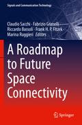 A Roadmap to Future Space Connectivity