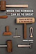 When the Rewards Can Be So Great