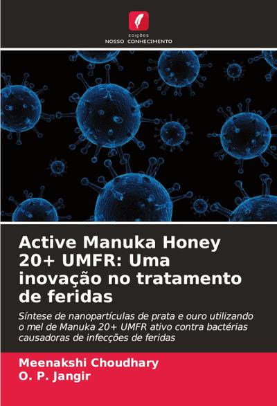 Active Manuka Honey 20+ UMFR: Uma inovação no tratamento de feridas