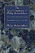 The Loci Communes of Philip Melanchthon