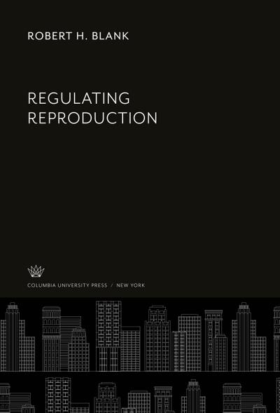Regulating Reproduction