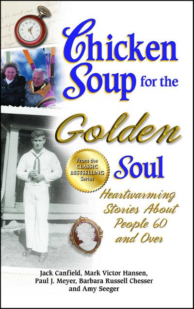 Chicken Soup for the Golden Soul