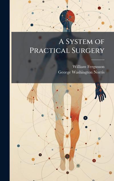 A System of Practical Surgery