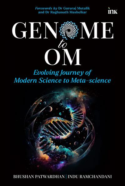 Genome to Om: Evolving Journey of Modern Science to Meta-science