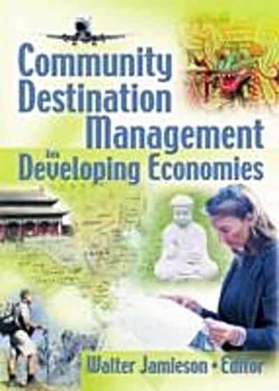 Community Destination Management in Developing Economies