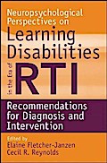 Neuropsychological Perspectives on Learning Disabilities in the Era of  RTI