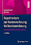 Repetitorium zur Kostenrechnung: Vollkostenrechnung