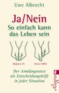 Ja/nein - So einfach kann das Leben sein