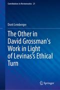 The Other in David Grossman’s Work in Light of Levinass Ethical Turn