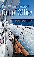Out of Office: Freiheit unter Segeln