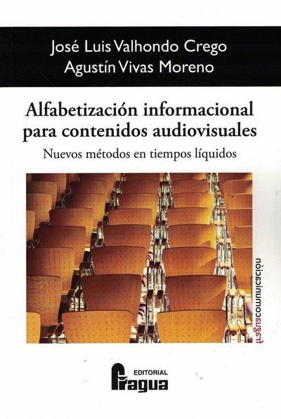 Alfabetización informacional para contenidos audiovisuales : nuevos métodos en "tiempos líquidos"