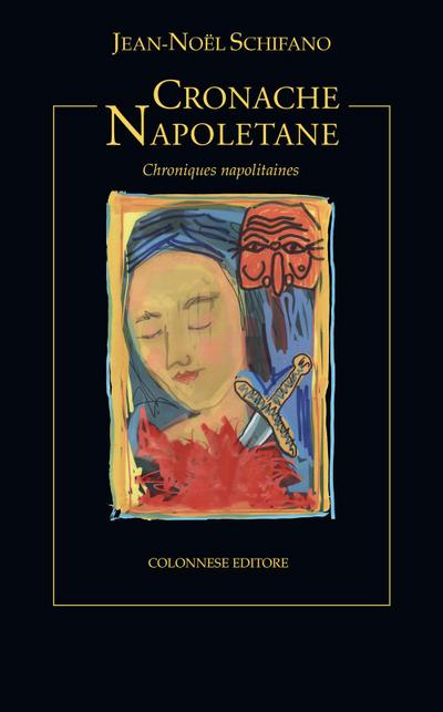 Schifano, J: Cronache napoletane (Chroniques napolitaines)