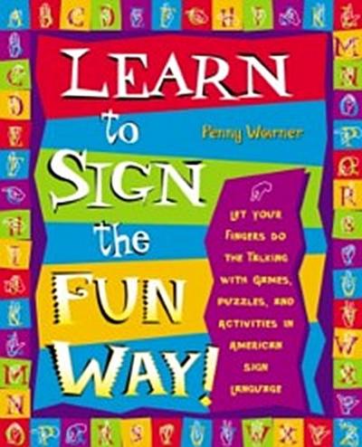 Learn to Sign the Fun Way!