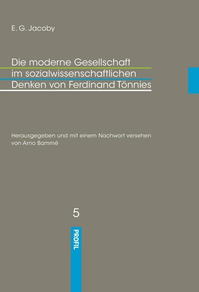 Die moderne Gesellschaft im sozialwissenschaftlichen Denken von Ferdinand Tönnies