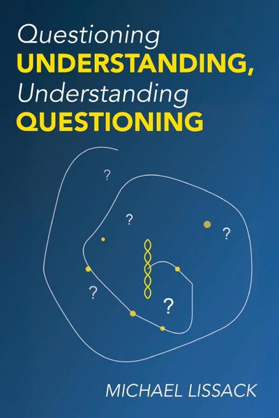 Questioning Understanding, Understanding Questioning