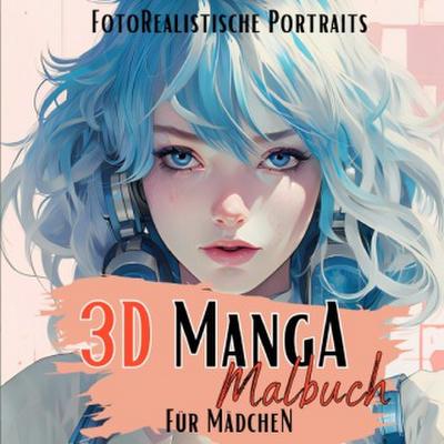 3D Manga Malbuch für Mädchen