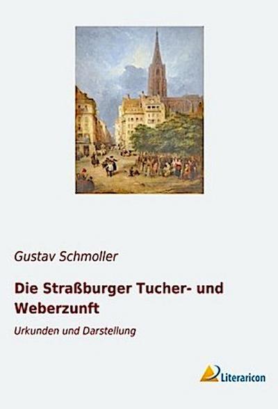 Die Straßburger Tucher- und Weberzunft