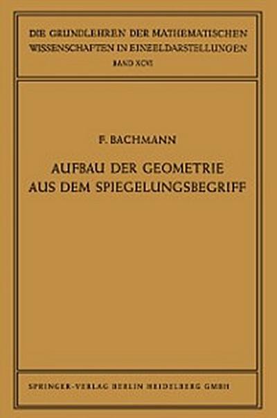 Aufbau der Geometrie aus dem Spiegelungsbegriff