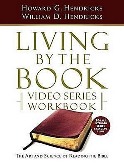 Living by the Book Video Series Workbook (20-part extended version)