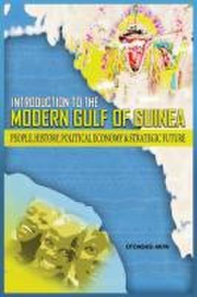 An Introduction to the Modern Gulf of Guinea