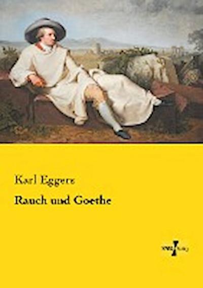 Rauch und Goethe