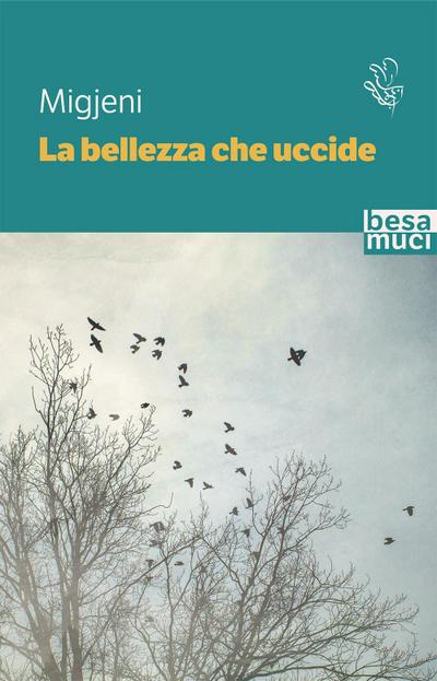 Migjeni: Bellezza che uccide