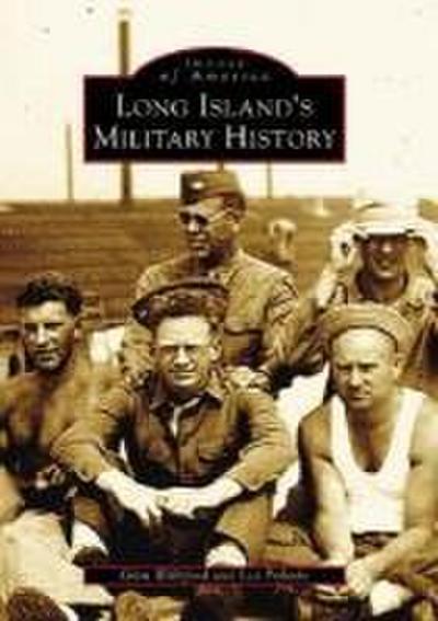 Long Island’s Military History