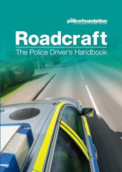 Roadcraft - The Police Driver’s Handbook