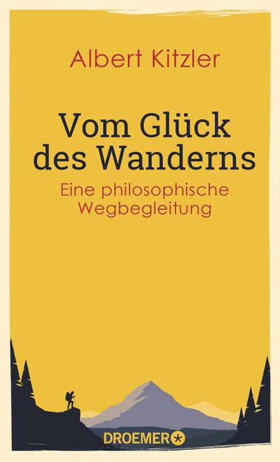 Vom Glück des Wanderns