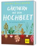 Gärtnern mit dem Hochbeet