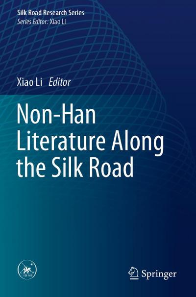 Non-Han Literature Along the Silk Road