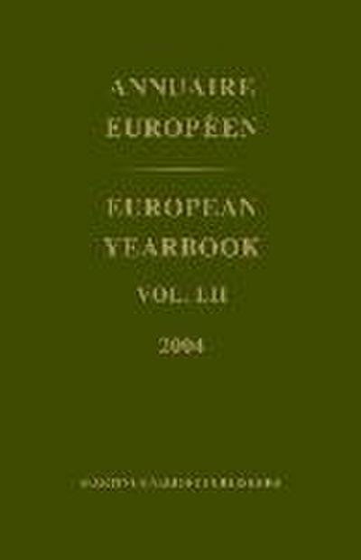 European Yearbook / Annuaire Européen, Volume 52 (2004)