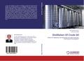 Distillation Of Crude Oil