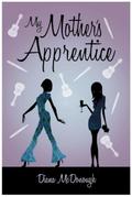 My Mother’s Apprentice (Stuck in the Onesies Series, #2)