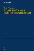 Adam Smith als Rechtstheoretiker