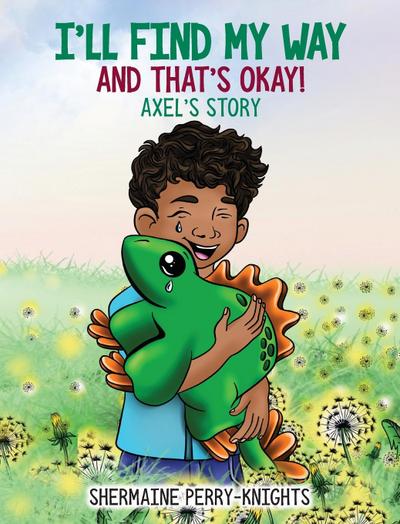 I’ll Find My Way And That’s Okay