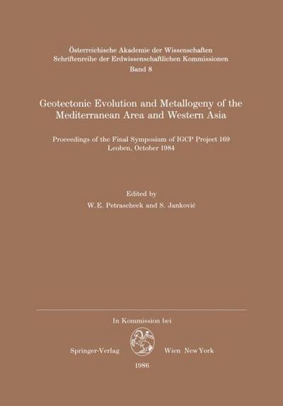 Geotectonic Evolution and Metallogeny of the Mediterranean Area and Western Asia