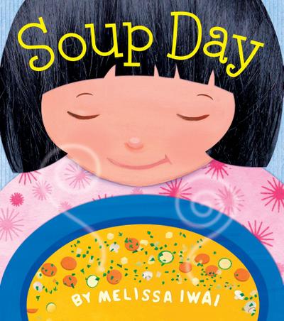 Soup Day: A Board Book