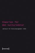 Theorien für den Kultursektor