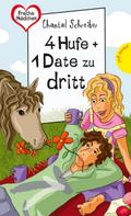 4 Hufe + 1 Date zu dritt