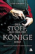 Der Stoff, aus dem die Könige sind
