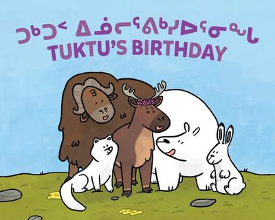 Tuktu’s Birthday